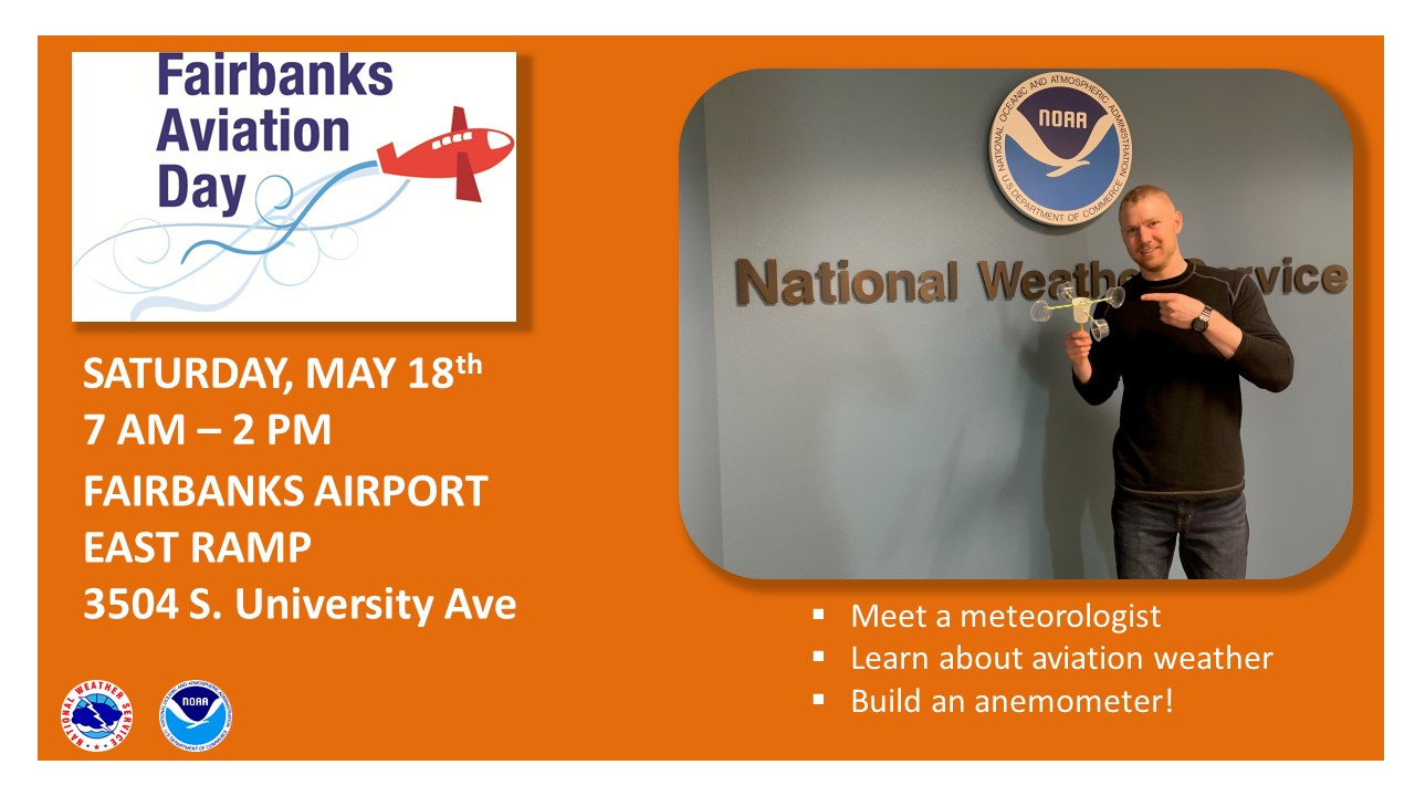 Visit the NWS at Fairbanks Aviation Day, May 18th 7am 2pm